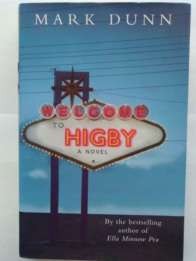 WELCOME TO HIGby by Mark Dunn (Hardcover)