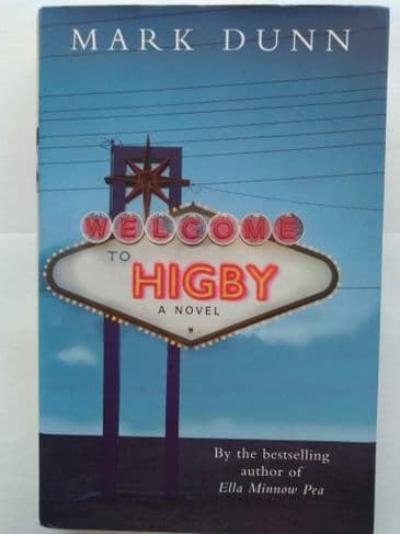 WELCOME TO HIGBY by Mark Dunn (Hardcover)