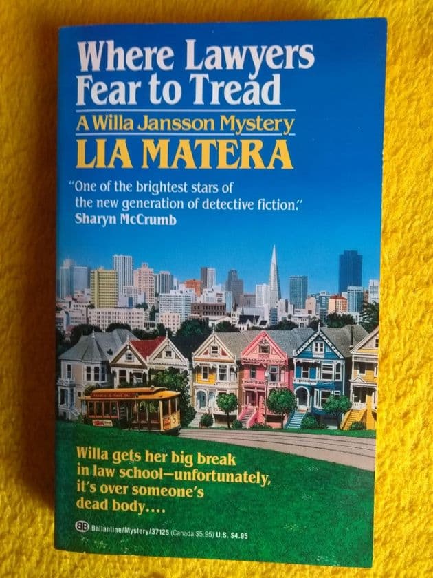 WHERE LAWYERS FEAR TO TREAD by Lia Matera (Paperback)