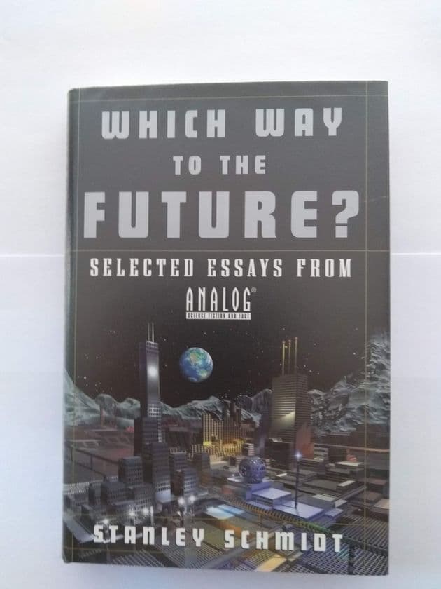 WHICH WAY TO THE FUTURE? Edited by Stanley Schmidt (Hardcover)