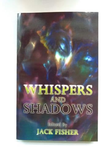 WHISPERS AND SHADOWS EDITED BY JACK FISHER (SIGNED PAPERBACK)