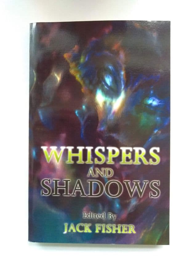 WHISPERS & SHADOWS edited by Jack Fisher (Signed Paperback)
