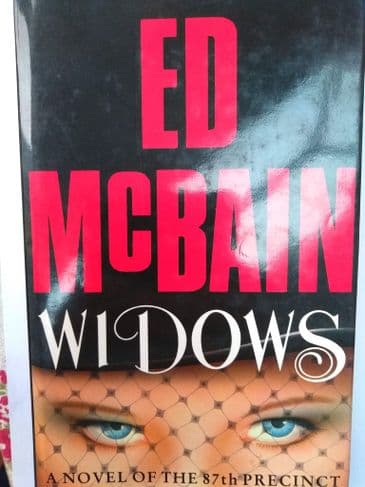 WIDOWS  BY ED MCBAIN. (HARDBACK)