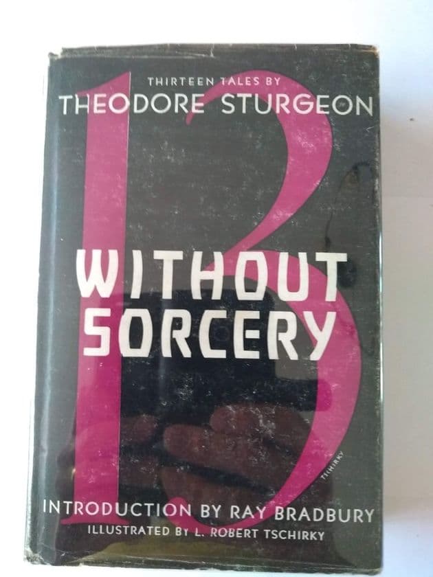 WITHOUT SORCERY by Theodore Sturgeon (Signed Hardcover)