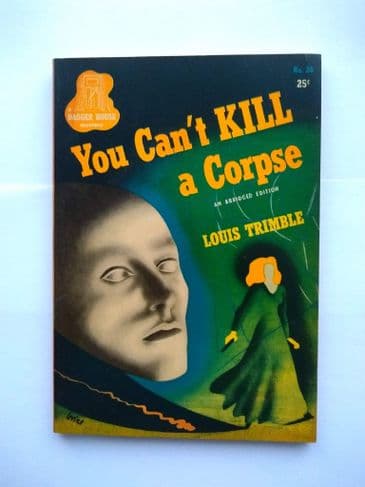 YOU CAN'T KILL A CORPSE by Louis Trimble (NO 26 ) (Paperback )