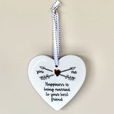 'HAPPINESS IS BEING MARRIED TO YOUR BEST FRIEND' Ceramic Hanging Heart