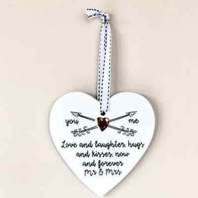 'LOVE AND LAUGHTER, HUGS & KISSES, NOW & FOREVER MR & MRS' Hanging Heart