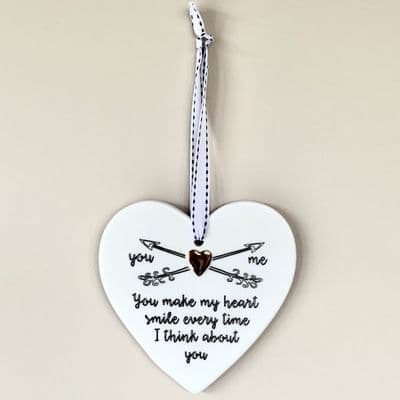 'YOU MAKE MY HEART SMILE EVERY TIME I THINK OF YOU'  Hanging Heart