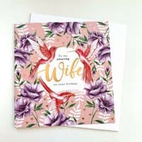 To My Amazing Wife - on your Birthday  Beautiful Greeting Card