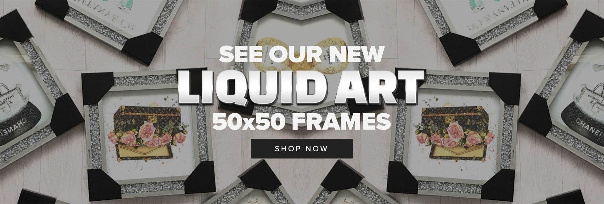 See our new Liquid Art 50x50 Frames | Shop Now