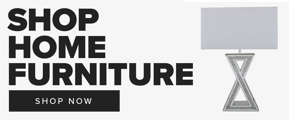 Shop Home Furniture | Shop Now