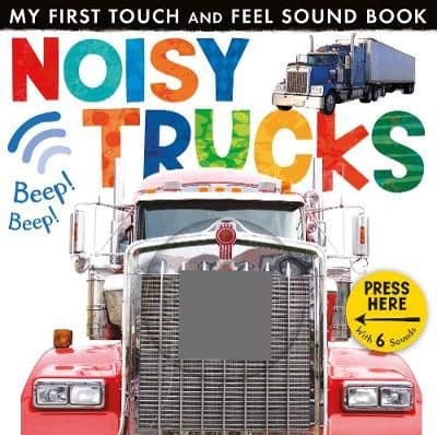 Noisy Trucks Touch, Feel & Sound Book | Hampers by Lauren