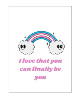 I Love That You Can Finally Be You – Coming Out Card