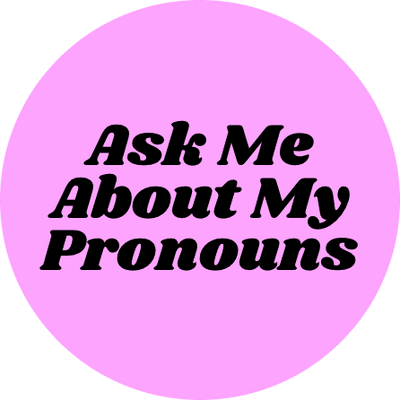 Vintage Style Button Badge – Ask Me About My Pronouns (Pink)
