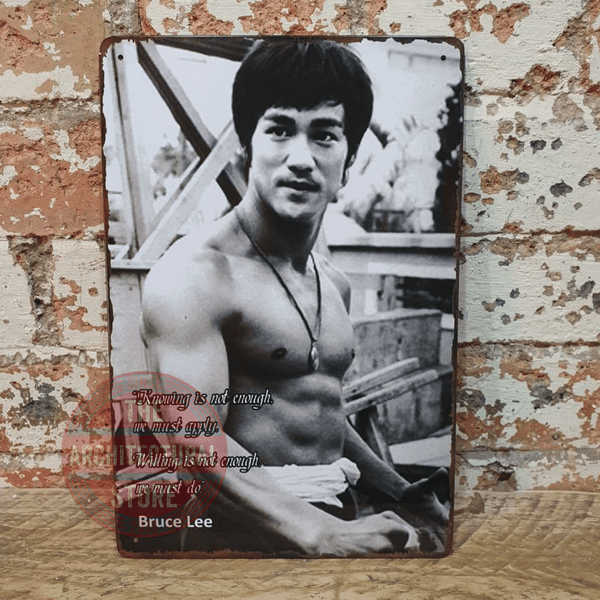 Action Inspired Bruce Lee Quote Metal Sign