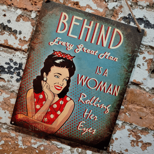 Every Great Man Metal Sign