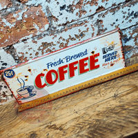 Fresh Coffee Served Here Metal Sign