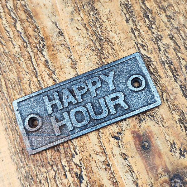 Happy Hour Cast Iron Metal Plaque