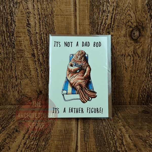 It's Not A Dad Bod It's A Father Figure! Birthday / Greetings Cards
