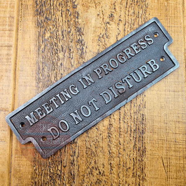 Meeting In Progress Plaque