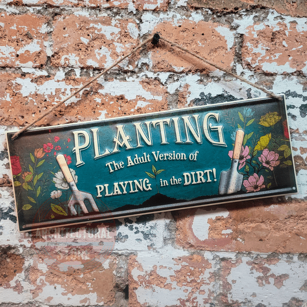 Playing In The Dirt! Metal Sign