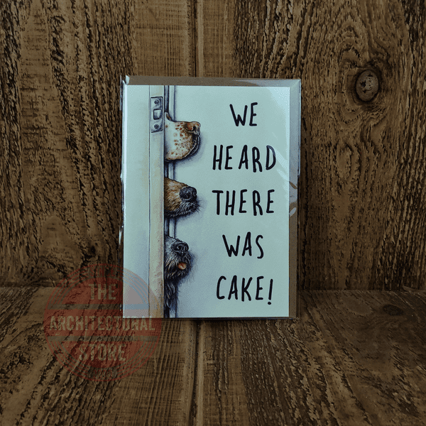 We Heard There Was Cake! Birthday / Greetings Cards