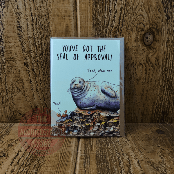 You've Got The Seal Of Approval! Birthday / Greetings Cards