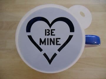 100mm be mine stencil