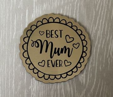 Best mum ever acrylic or wood cupcake topper