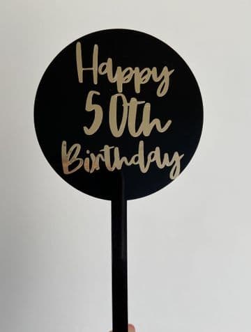 Happy 50th Birthday black with gold writing acrylic paddle cake topper