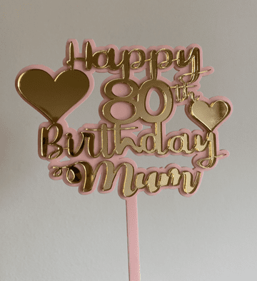 Happy 80th birthday mum double layer cake topper