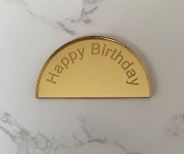 Happy Birthday acrylic or wood arch cupcake topper