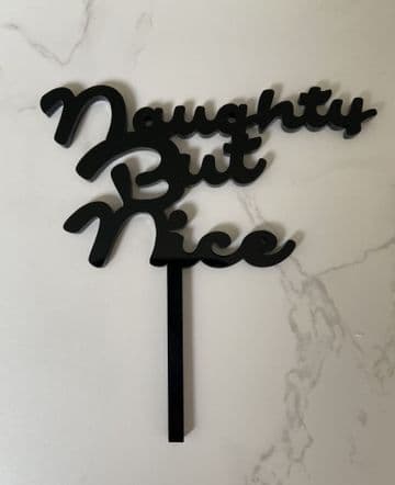 Naughty but nice acrylic or wood cake topper