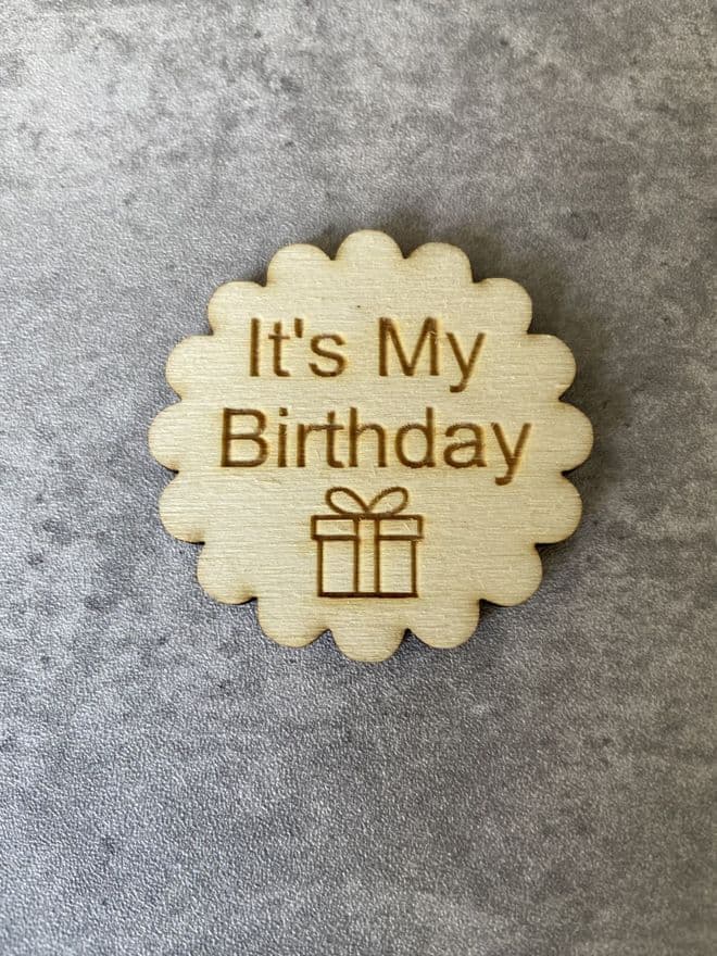 Personalised Birthday wooden badge
