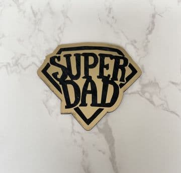 Super dad acrylic or wood cupcake topper