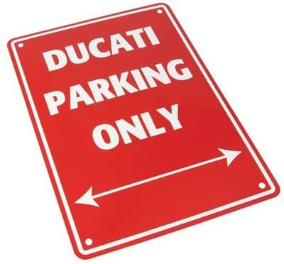 Parking Sign - Ducati Parking Only