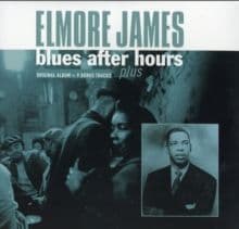 Elmore James - Blues After Hours Plus