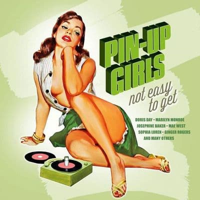 Pin-Up Girls - Not Easy To Get