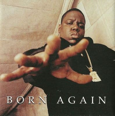 The Notorious B.I.G. - Born Again