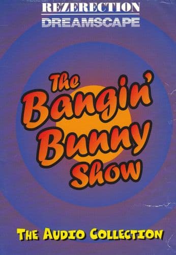 Dreamscape X Rezerection - The Bangin Bunny Show - 1997 - 7 x CD Pack