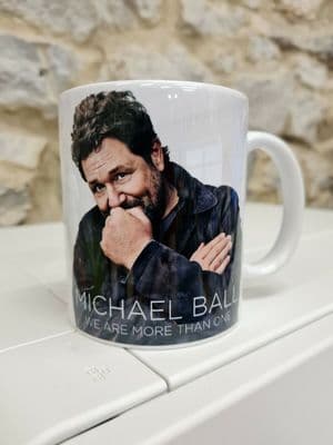 Michael Ball We Are More Than One cup mug perfect gift