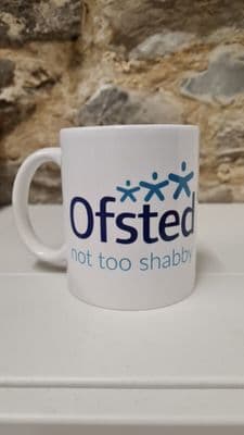 Ofsted Not Too Shabby rating mug cup Fun Gift Teacher School Inspection