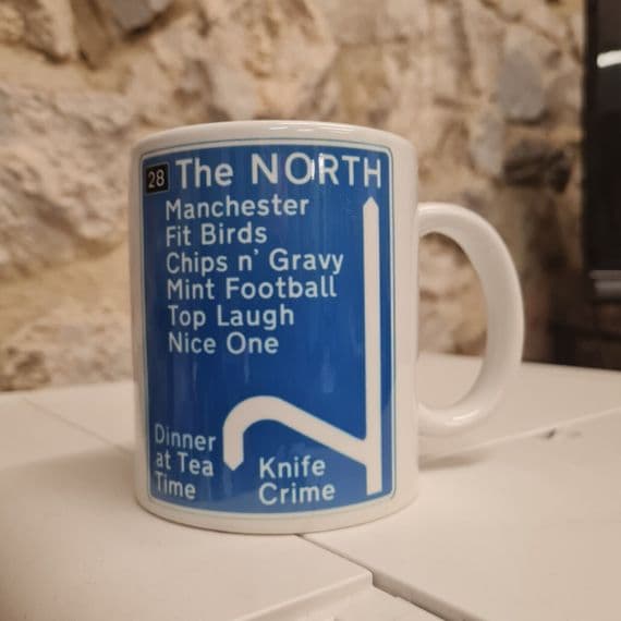 The NORTH Motorway sign Cup Mug funny gift Manchester Fit Birds Chips n Gravy