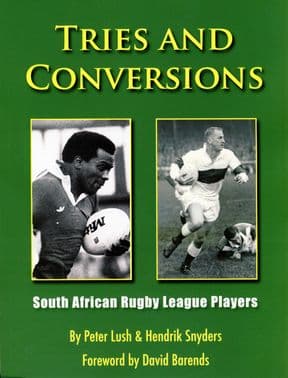 TRIES AND CONVERSIONS - South African Rugby League Players.