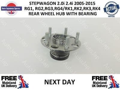 HONDA STEPWAGON 2.0i 2.4i RG1,2,3,4 / RK1,2,3,4 2006-2015 REAR WHEEL HUB & BEARING  COMPLETE