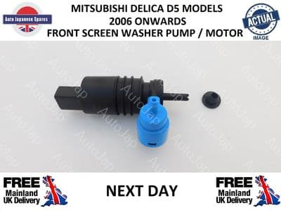 MITSUBISHI DELICA D5 MODELS 2006 ONWARDS FRONT SCREEN WASHER / PUMP