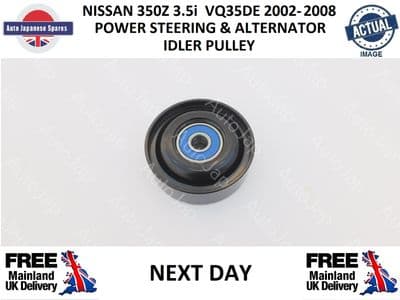 NISSAN 350Z FAIRLADY ALTERNATOR  & POWER STEERING IDLER PULLEY