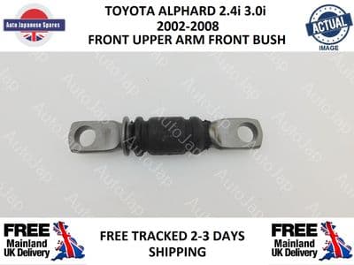 TOYOTA ALPHARD 2.4i 3.0i  FRONT SUSPENSION ARM FRONT BUSH