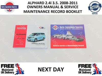TOYOTA ALPHARD 2008-2011 OWNERS MANUAL/HANDBOOK & FREE SERVICE RECORD BOOKLET