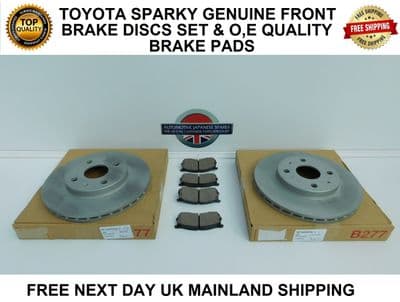TOYOTA SPARKY - GENUINE FRONT BRAKE DISCS & O,E QUALITY BRAKE PAD SET
